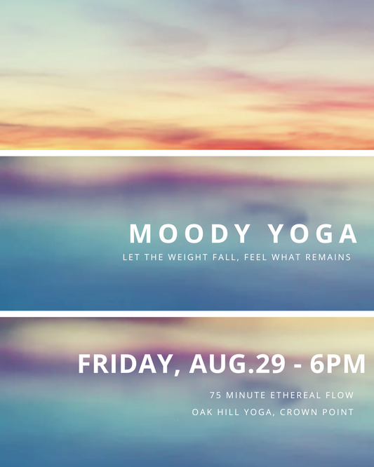 Moody Yoga- Aug 29